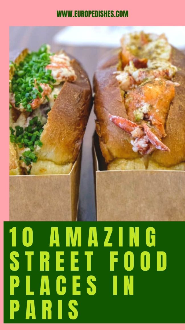 10 Best Restaurants For Delicious Paris Street Food Europe Dishes